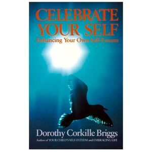 🔺️Celebrate Your Self; Enhancing Your Own Self-Esteem Paperback Book